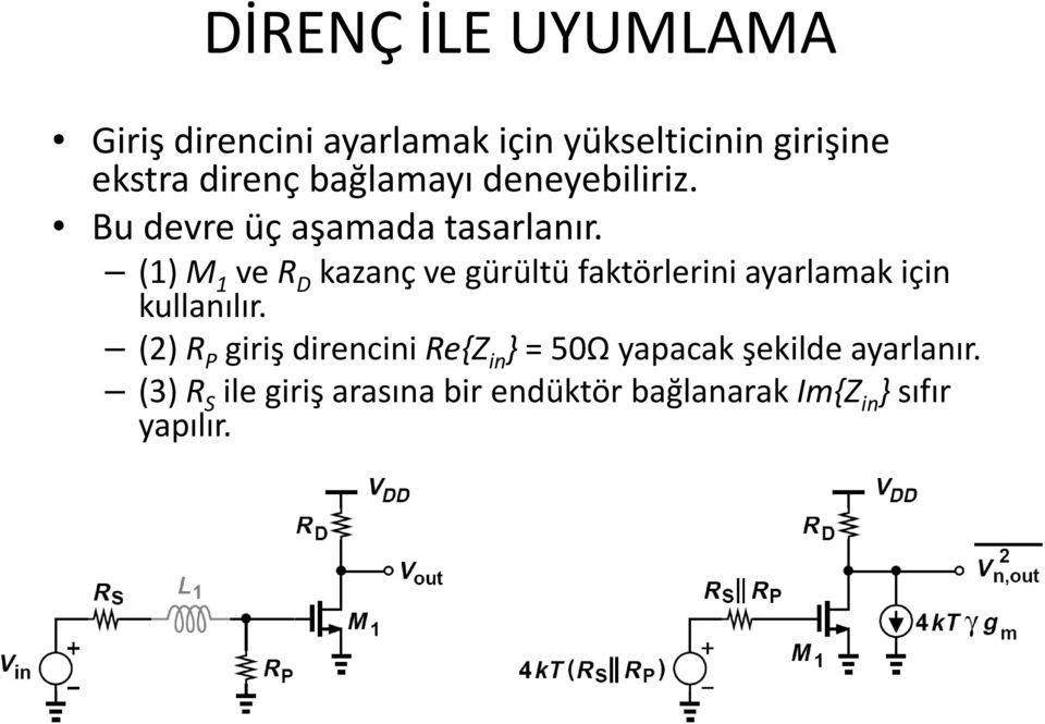 (1) M 1 ver D kazanç ve gürültü faktörlerini ayarlamak için kullanılır.