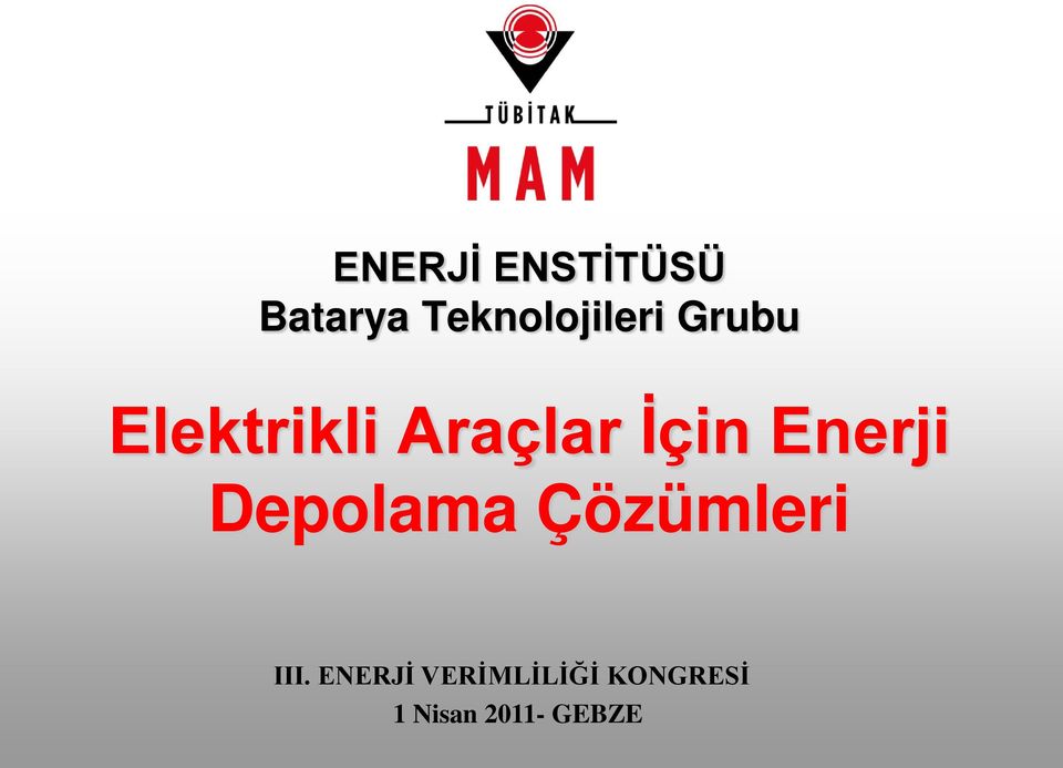 Araçlar İçin Enerji Depolama