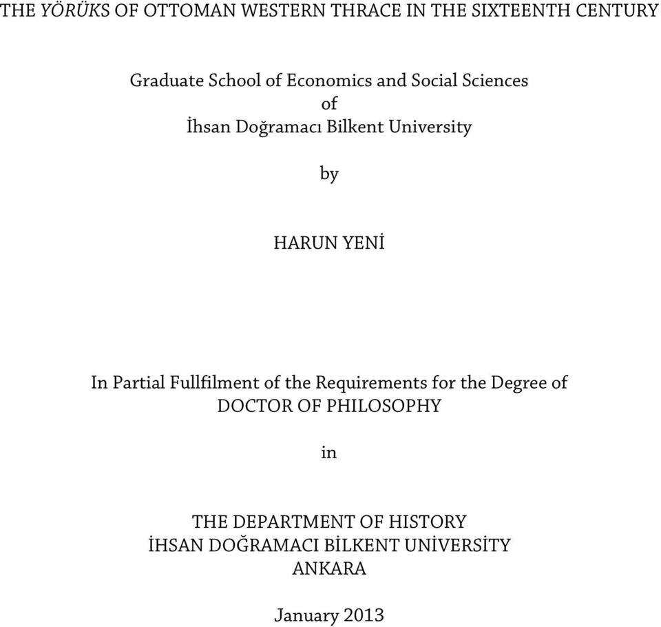 In Partial Fullfilment of the Requirements for the Degree of DOCTOR OF PHILOSOPHY