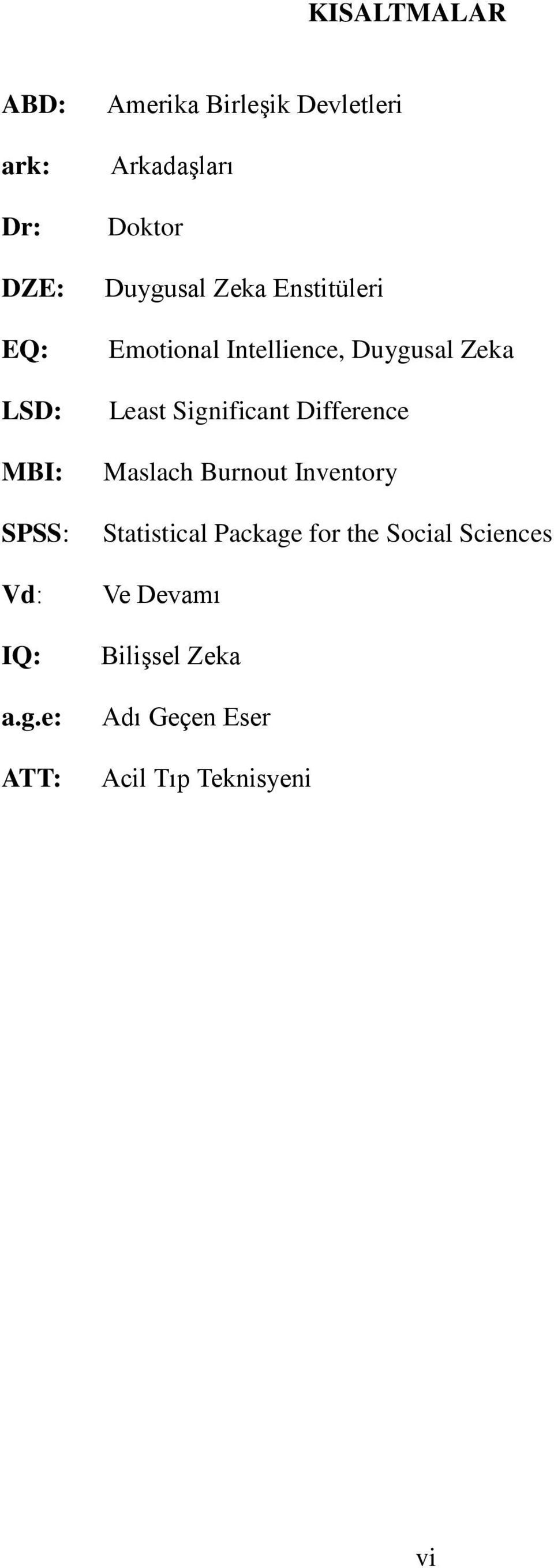 Emotional Intellience, Duygusal Zeka Least Significant Difference Maslach Burnout