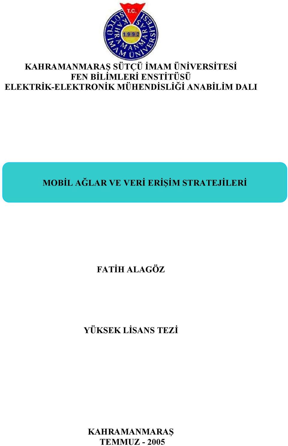 DALI MOBİL AĞLAR VE VERİ ERİŞİM STRATEJİLERİ FATİH