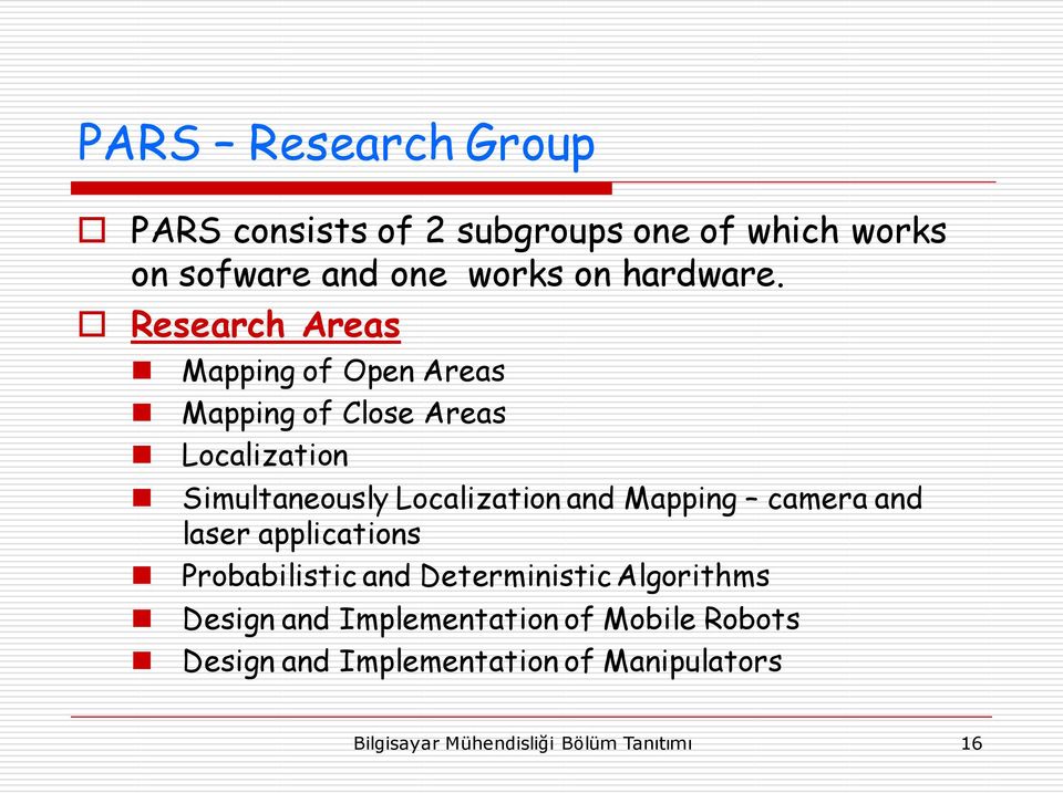 Mapping camera and laser applications Probabilistic and Deterministic Algorithms Design and