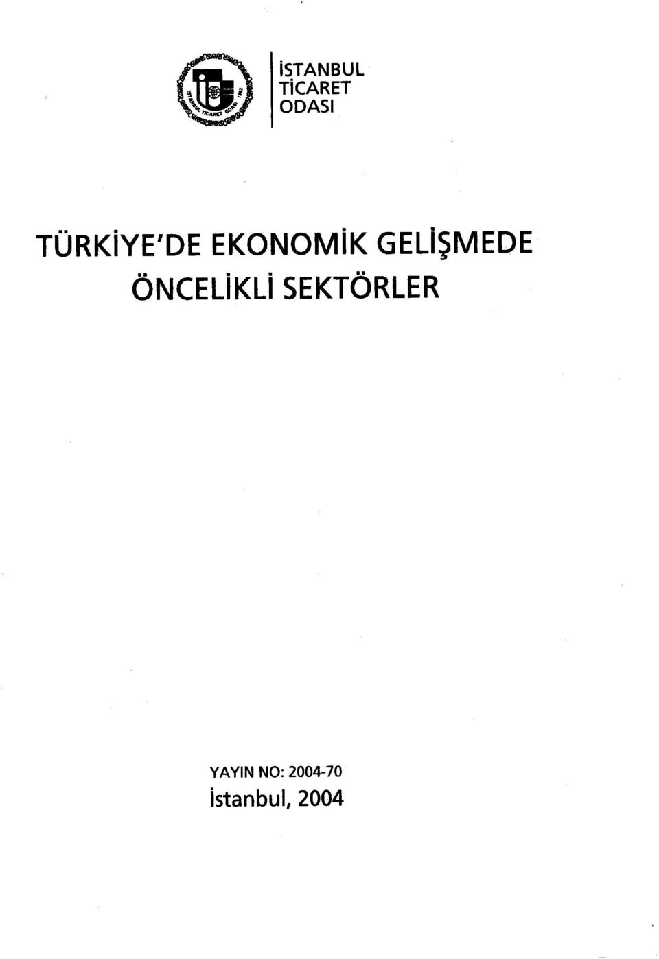 GELİŞIVİEDE ÖNCELİKLİ