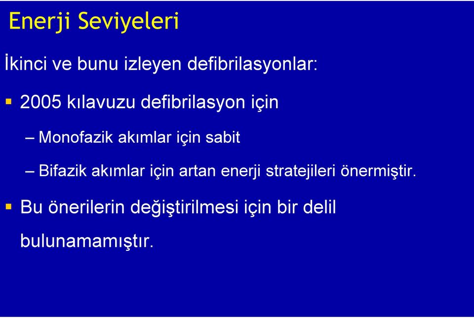 sabit Bifazik akımlar için artan enerji stratejileri