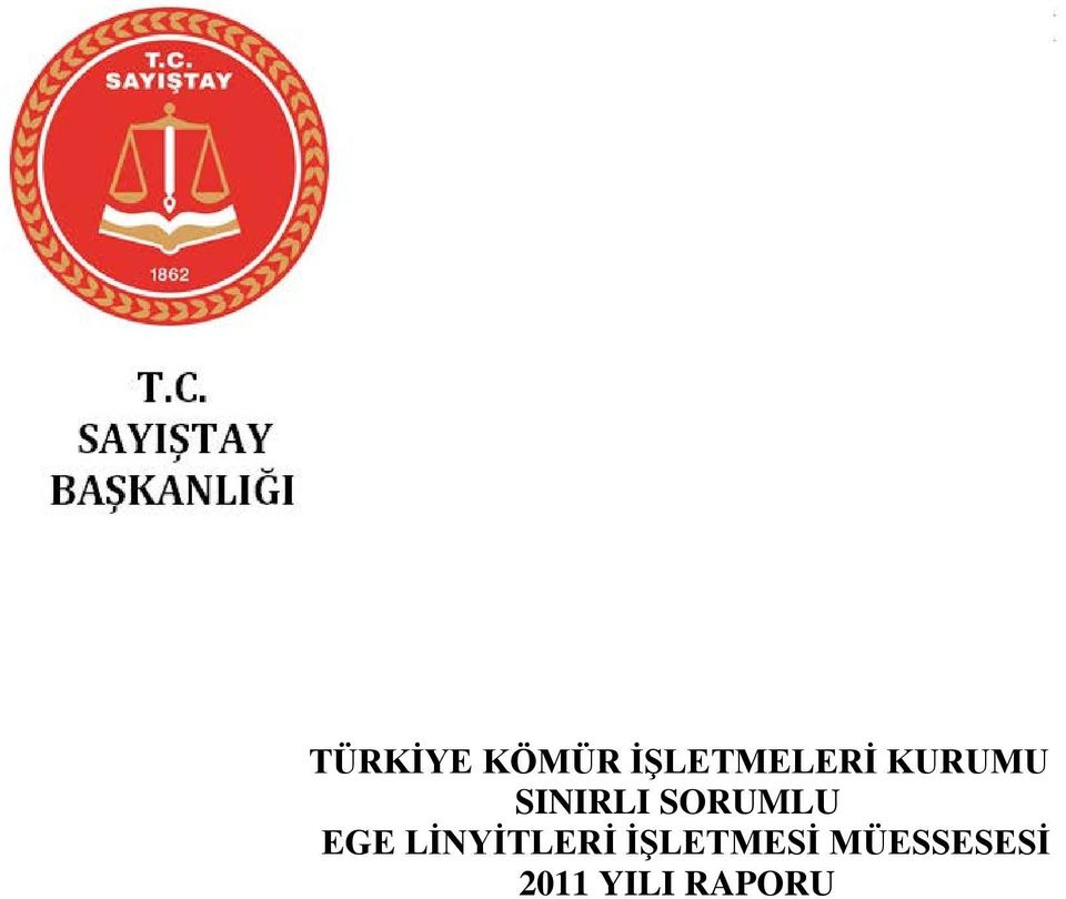 EGE LİNYİTLERİ İŞLETMESİ