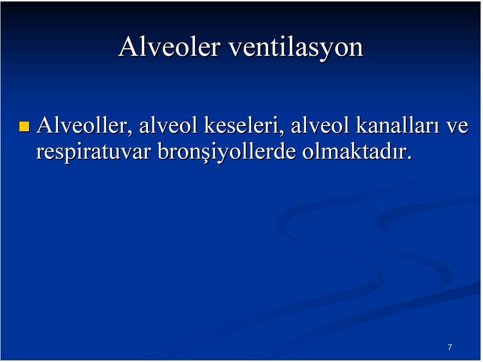 alveol kanalları ve