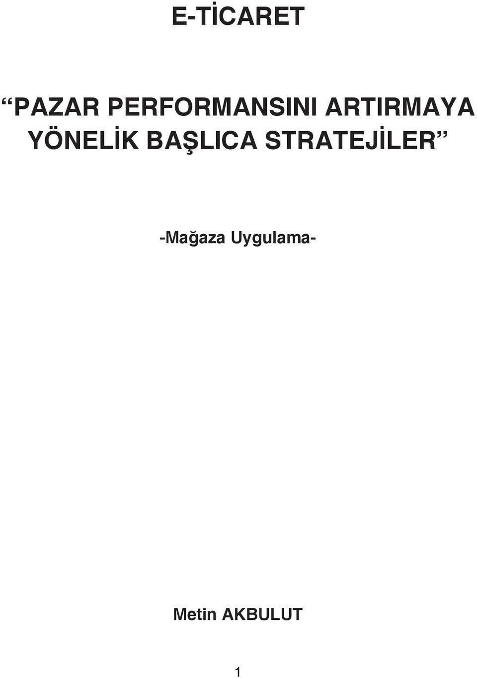 YÖNELİK BAŞLICA