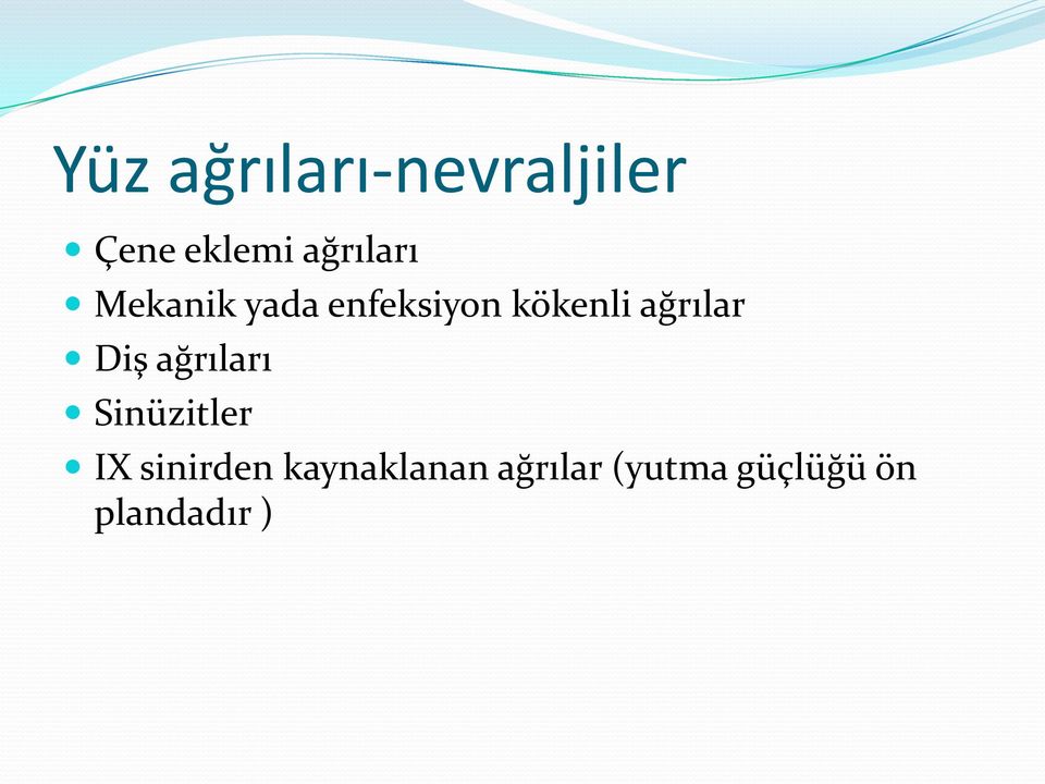 ağrılar Diş ağrıları Sinüzitler IX