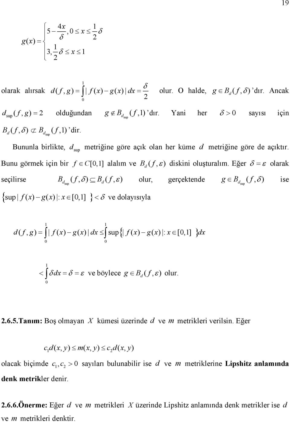 sup Bunu görmek için bir f C[0,] alalım ve B ( f, ε ) iskini luşturalım.