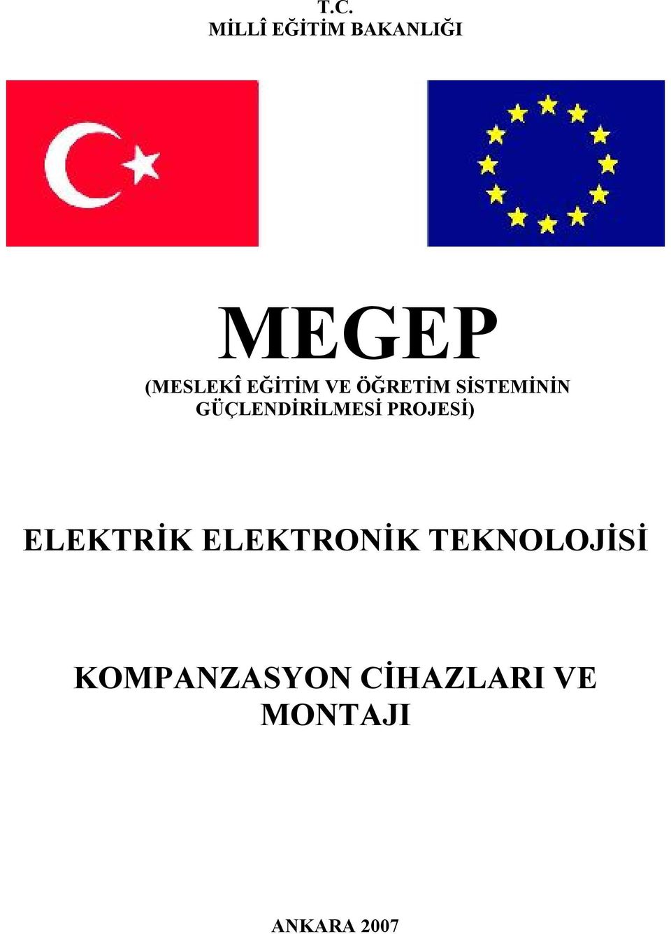 GÜÇLENDİRİLMESİ PROJESİ) ELEKTRİK