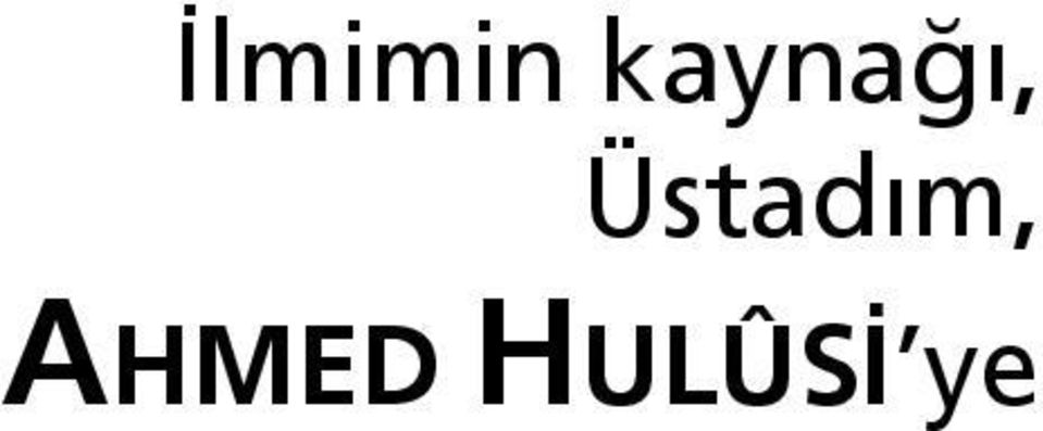 Üstadım,