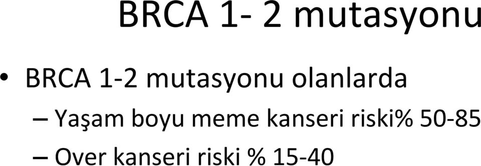 boyu meme kanseri riski%