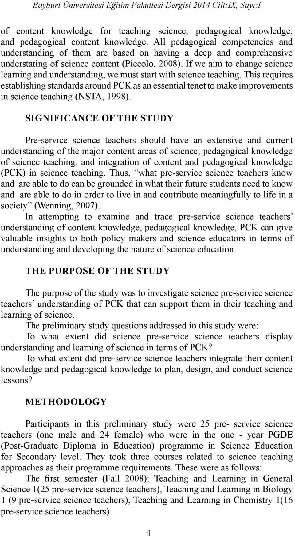 If we aim to change science learning and understanding, we must start with science teaching.