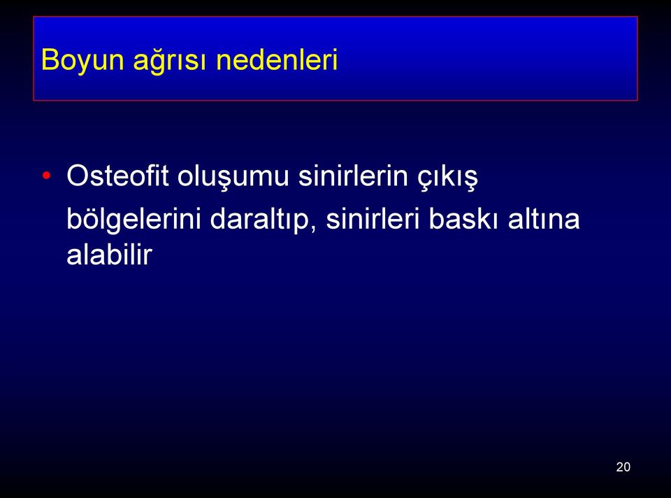 çıkış bölgelerini daraltıp,