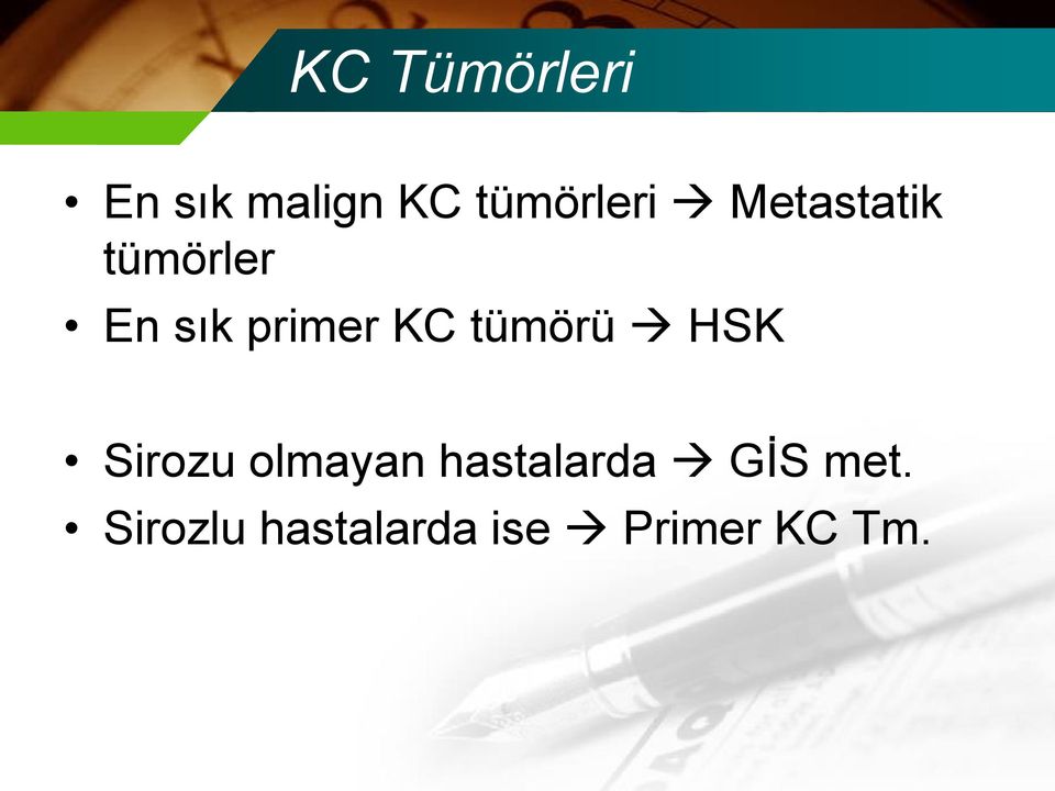 tümörü HSK Sirozu olmayan hastalarda