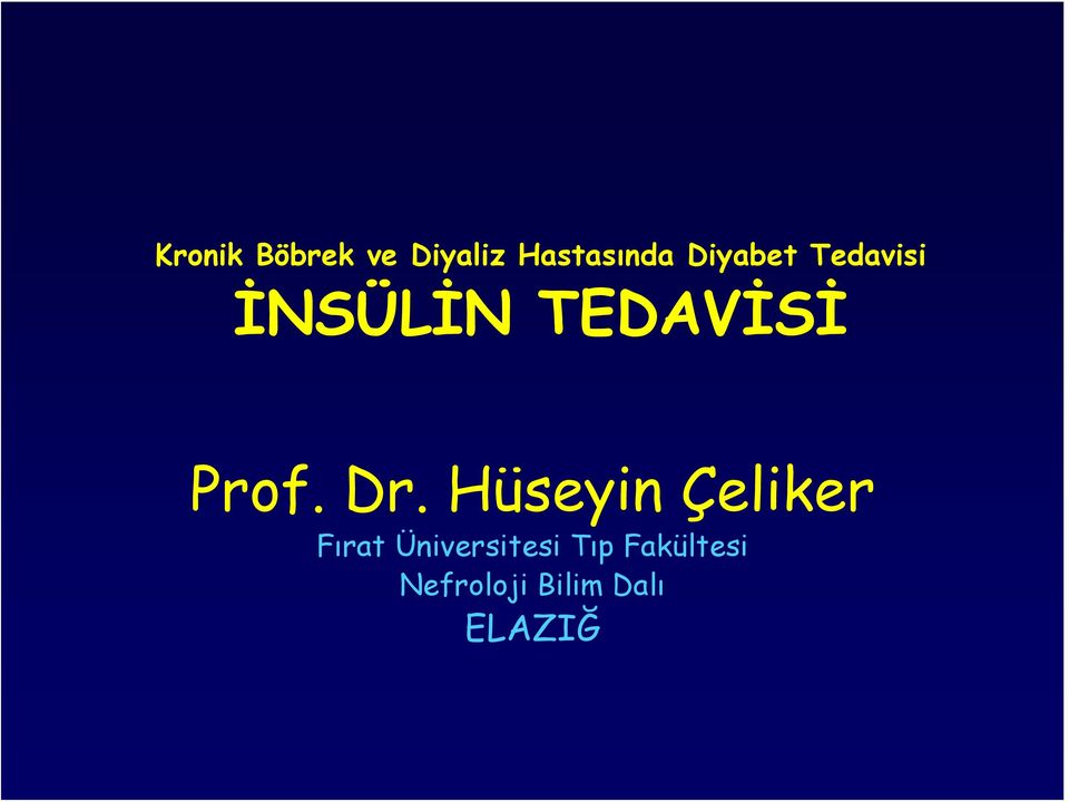 Dr. Hüseyin Çeliker Fırat Üniversitesi