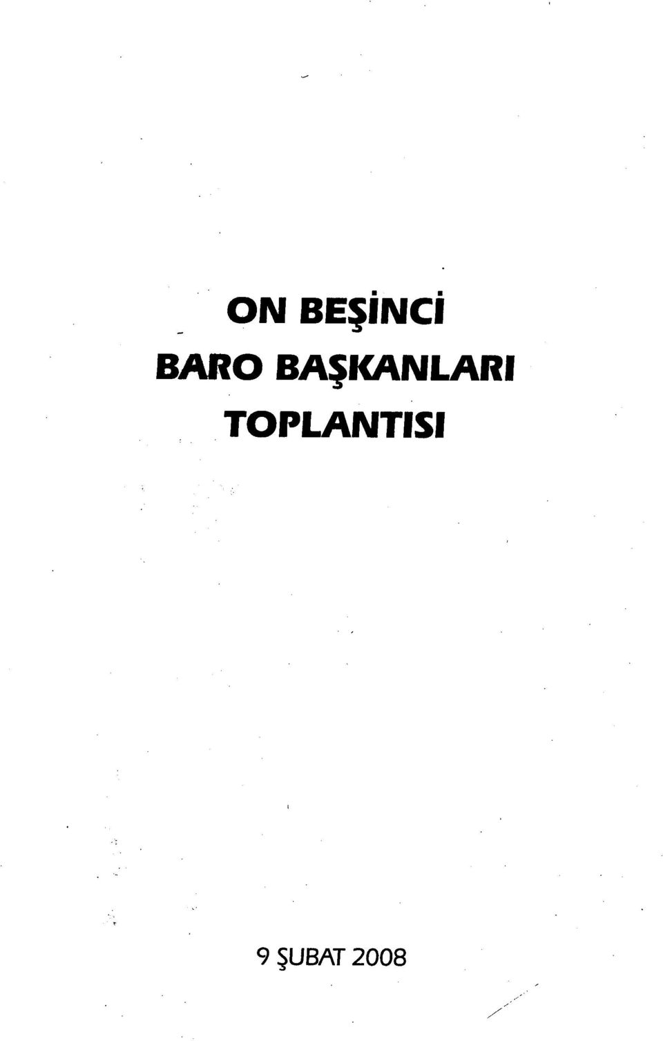 BAŞKANLARI