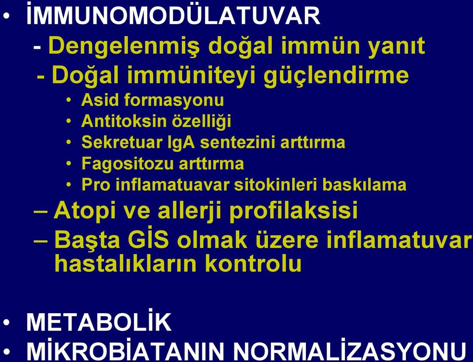 arttırma Pro inflamatuavar sitokinleri baskılama Atopi ve allerji profilaksisi