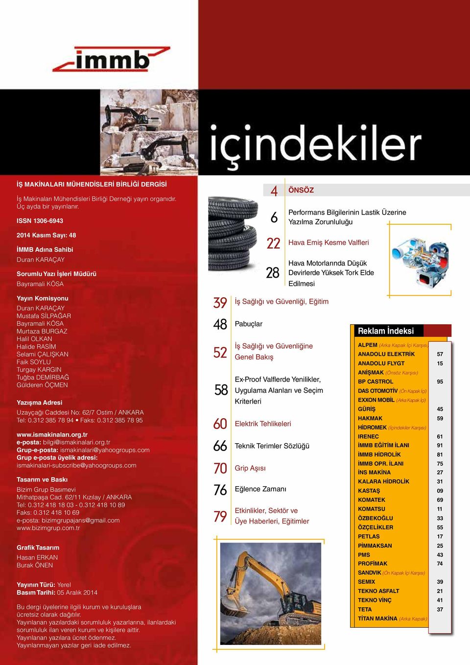 Valfleri Hava Motorlarında Düşük Devirlerde Yüksek Tork Elde Edilmesi Yayın Komisyonu Duran KARAÇAY Mustafa SİLPAĞAR Bayramali KÖSA Murtaza BURGAZ Halil OLKAN Halide RASİM Selami ÇALIŞKAN Faik SOYLU