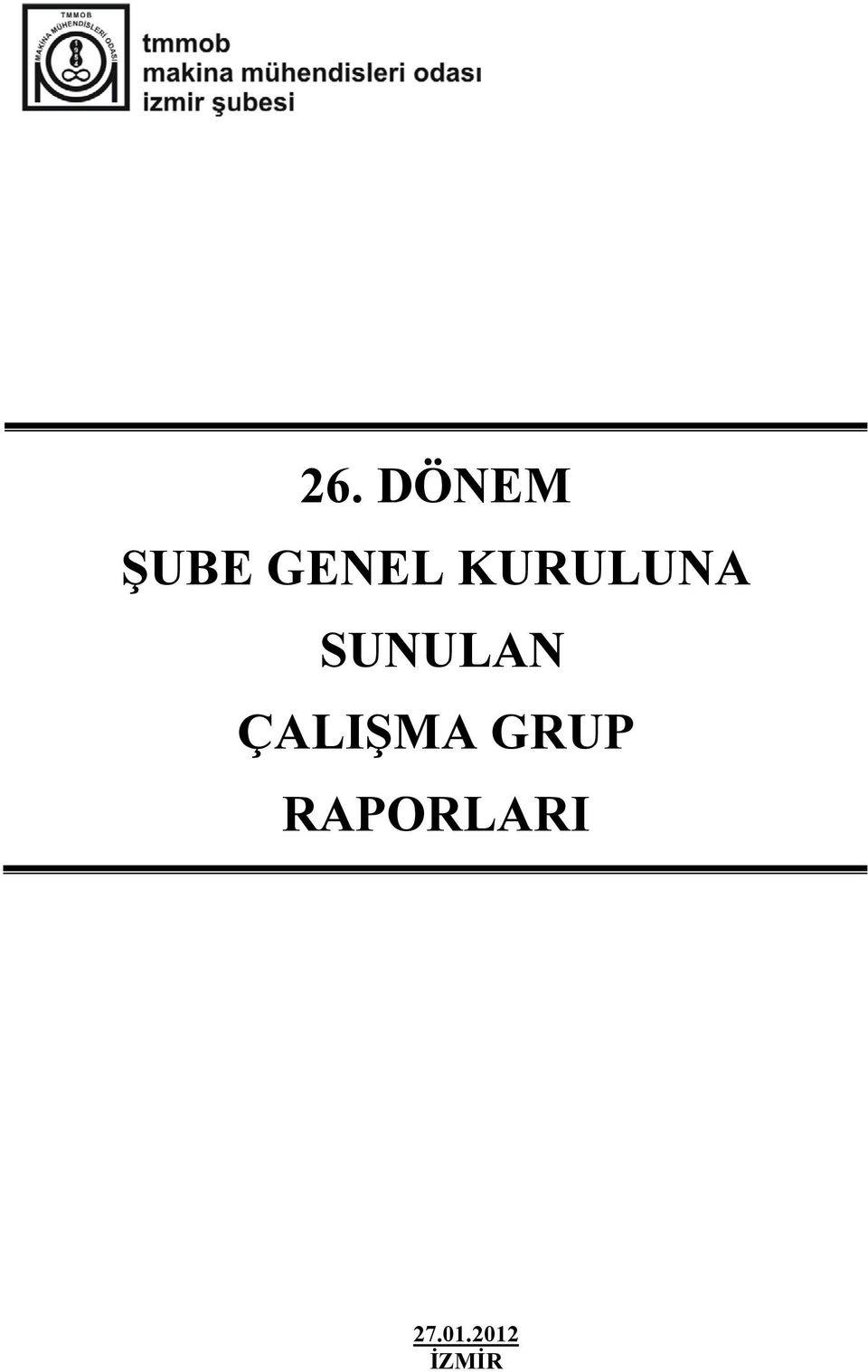 SUNULAN ÇALIŞMA