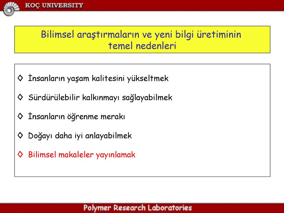 Sürdürülebilir kalkınmayı sağlayabilmek İnsanların