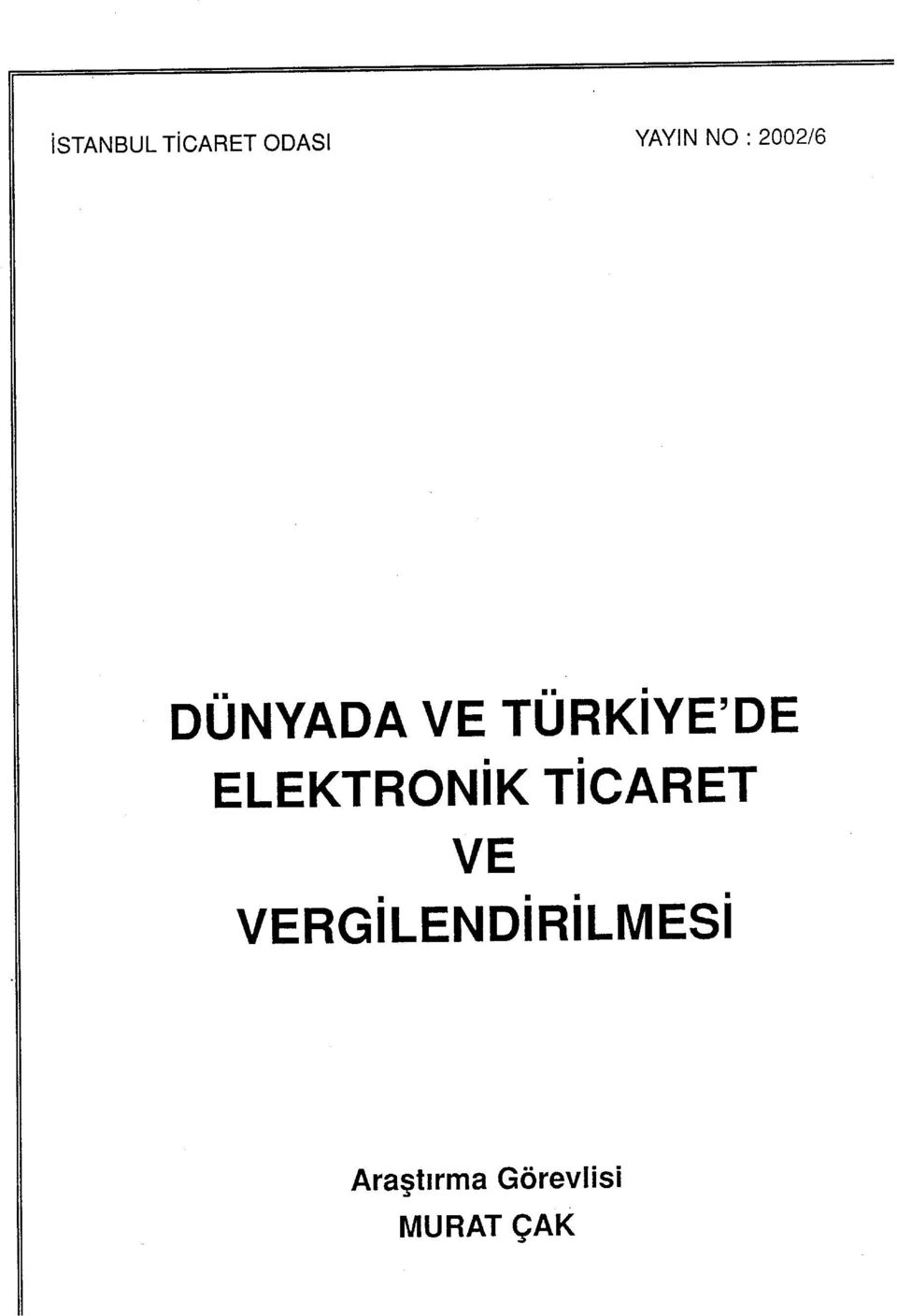 ELEKTRONİK TİCARET VE