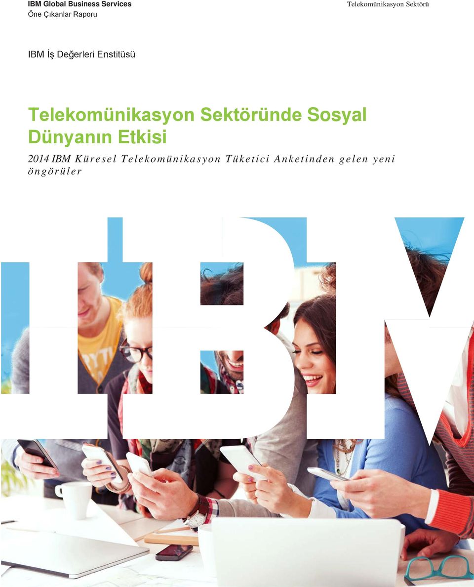 Telekomünikasyon Sektöründe Sosyal Dünyanın Etkisi 2014