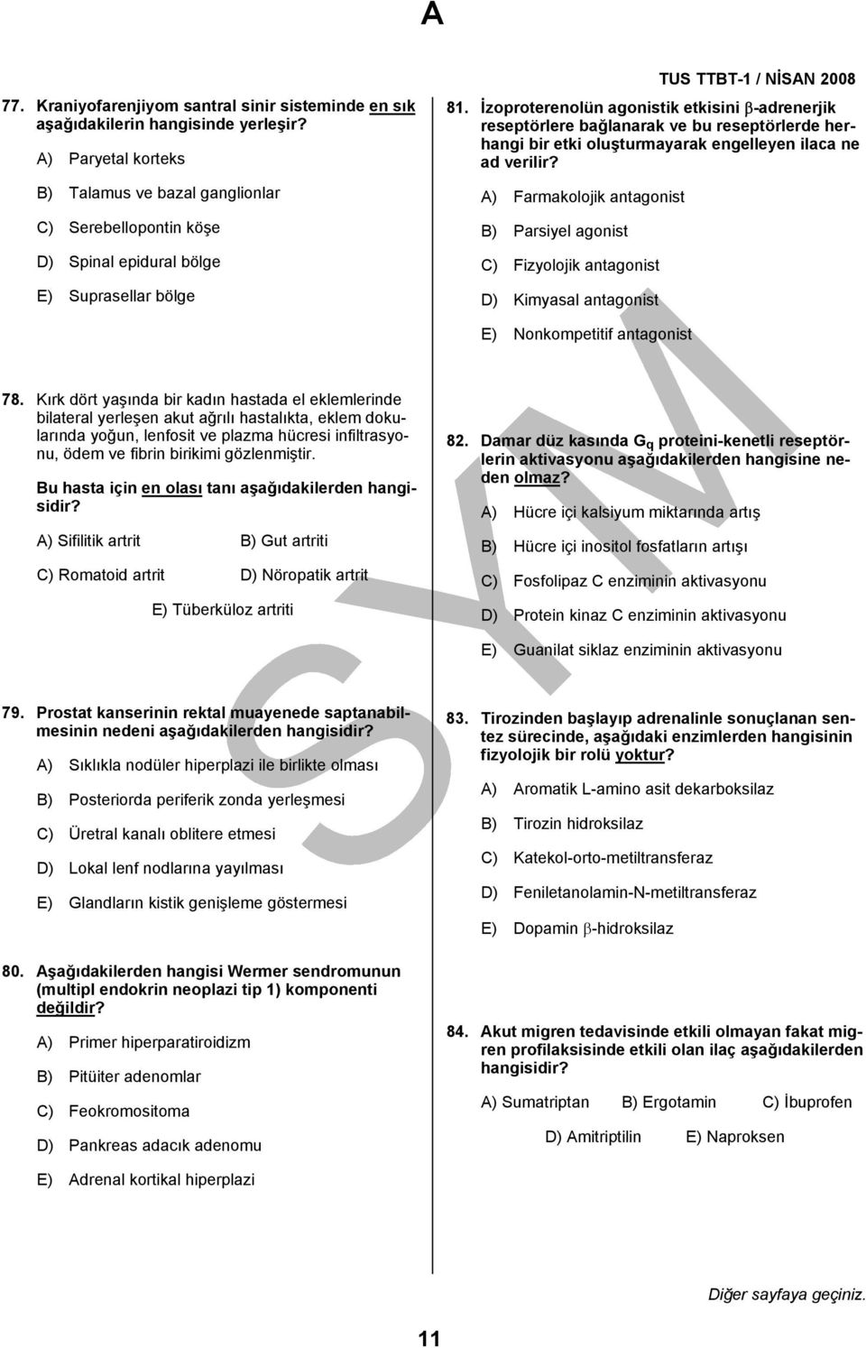 İzoproterenolün agonistik etkisini β-adrenerjik reseptörlere bağlanarak ve bu reseptörlerde herhangi bir etki oluşturmayarak engelleyen ilaca ne ad verilir?