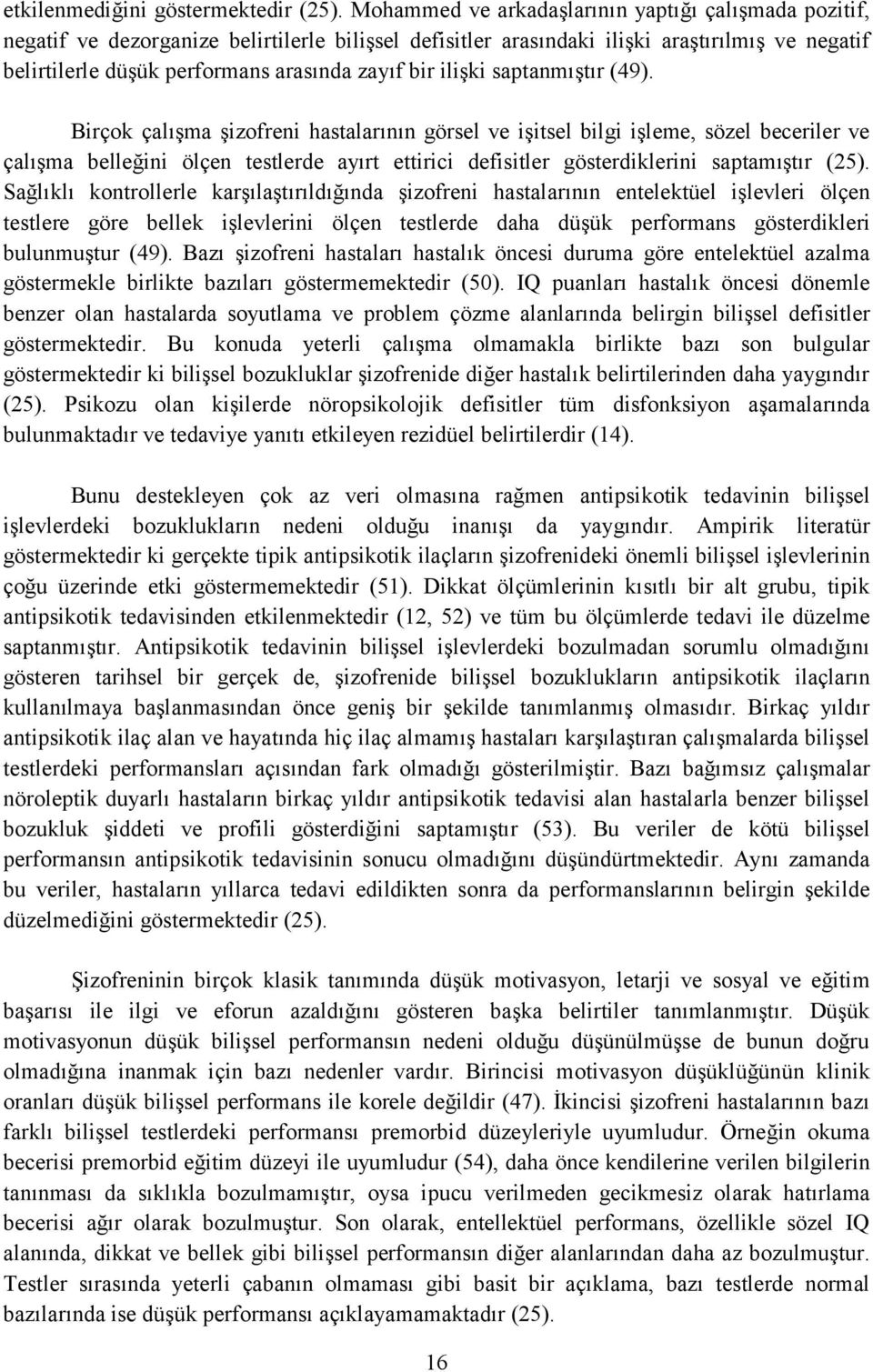 bir ilişki saptanmıştır (49).