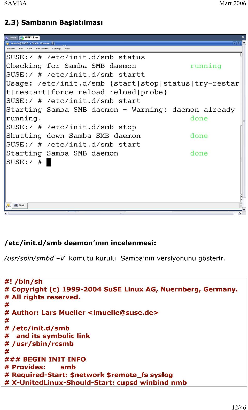 /bin/sh # Copyright (c) 1999-2004 SuSE Linux AG, Nuernberg, Germany. # All rights reserved.