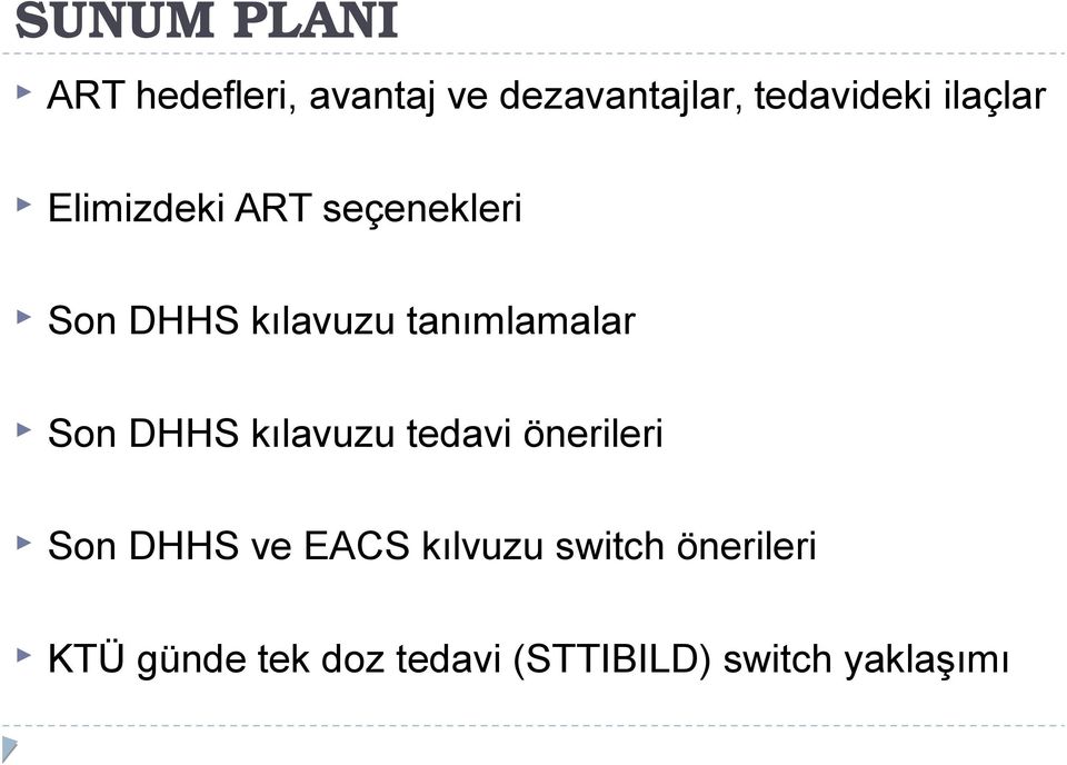 tanımlamalar Son DHHS kılavuzu tedavi önerileri Son DHHS ve EACS