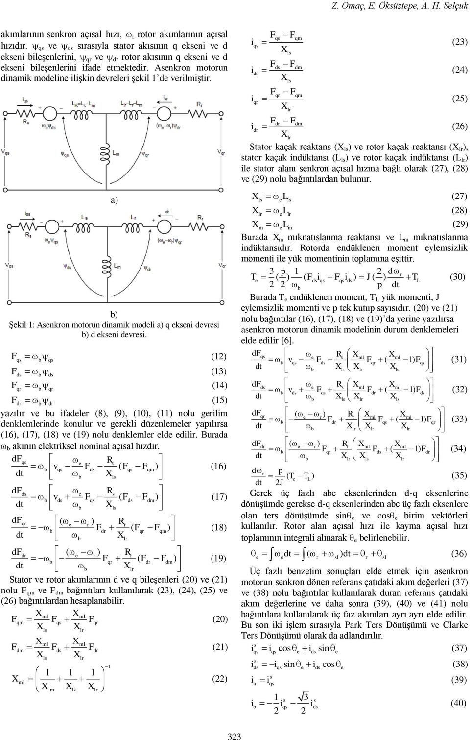 a) b) Şekl 1: Aenkron motorun dnamk model a) q eken devre b) d eken devre.