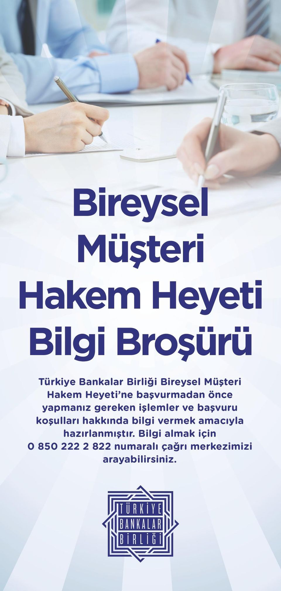 işlemler ve başvuru koşulları hakkında bilgi vermek amacıyla