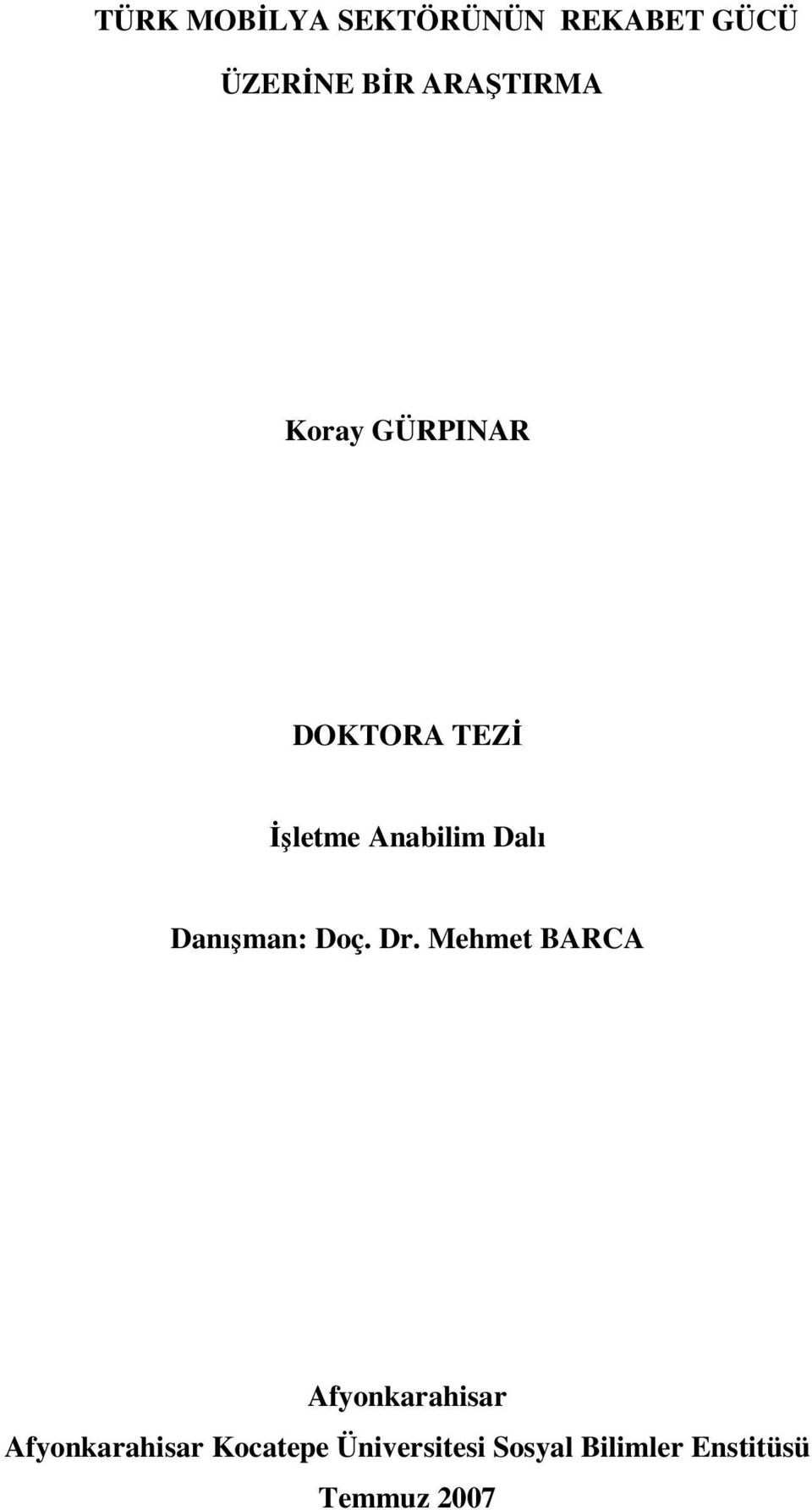 Dalı Danışman: Doç. Dr.