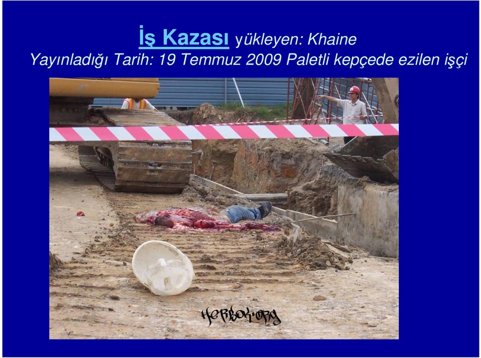 Tarih: 19 Temmuz 2009