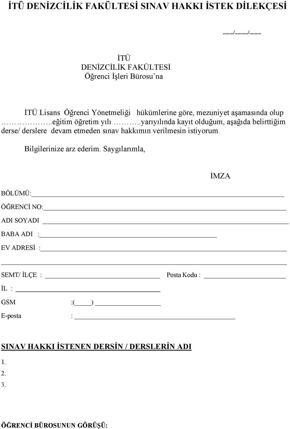 göre, mezuniyet aşamasında olup..eğitim öğretim yılı.