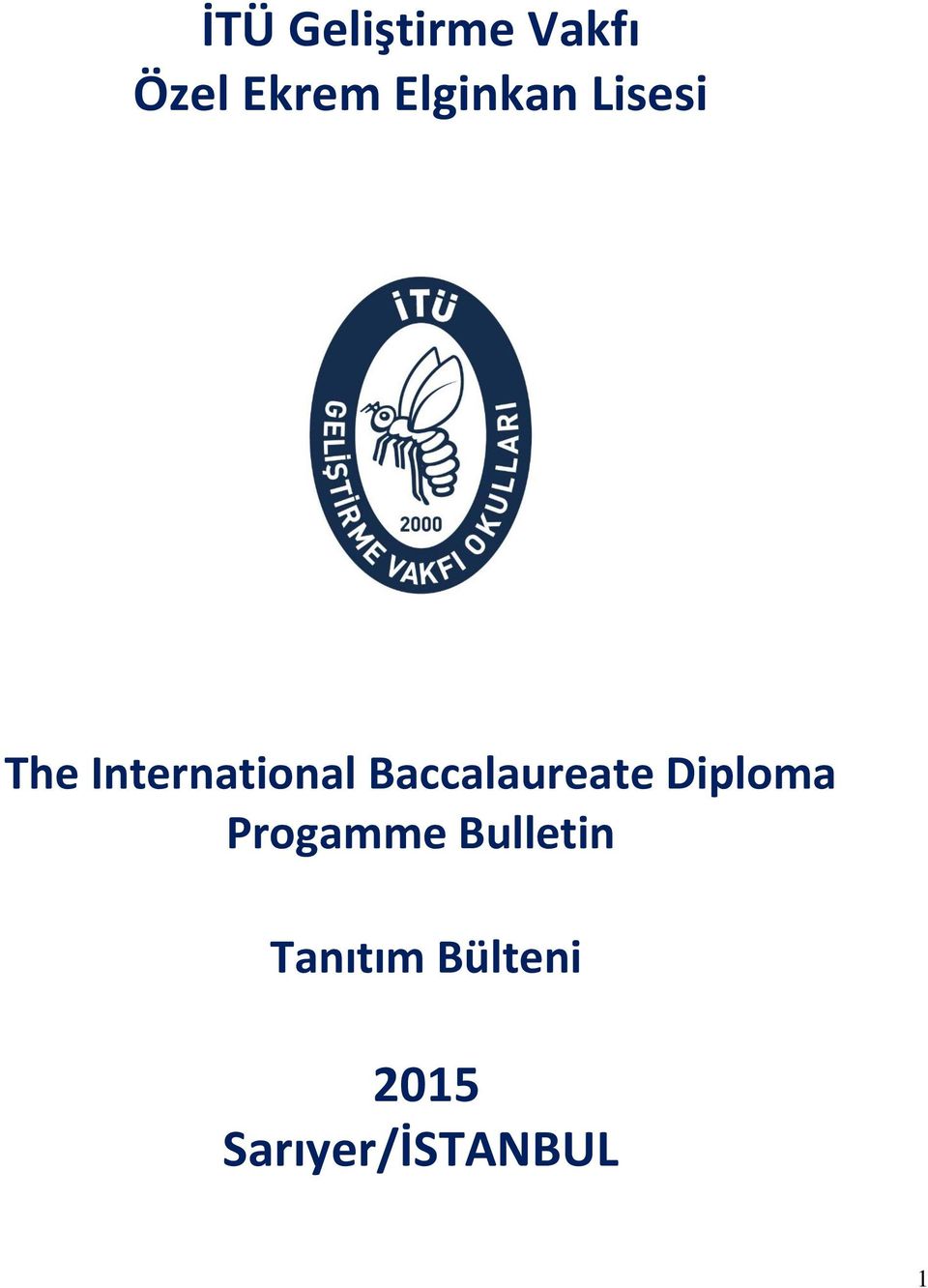 Baccalaureate Diploma Progamme