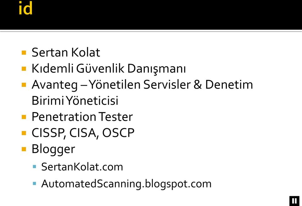 Yöneticisi Penetration Tester CISSP, CISA,