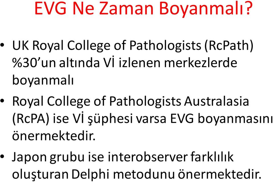 merkezlerde boyanmalı Royal College of Pathologists Australasia (RcPA)
