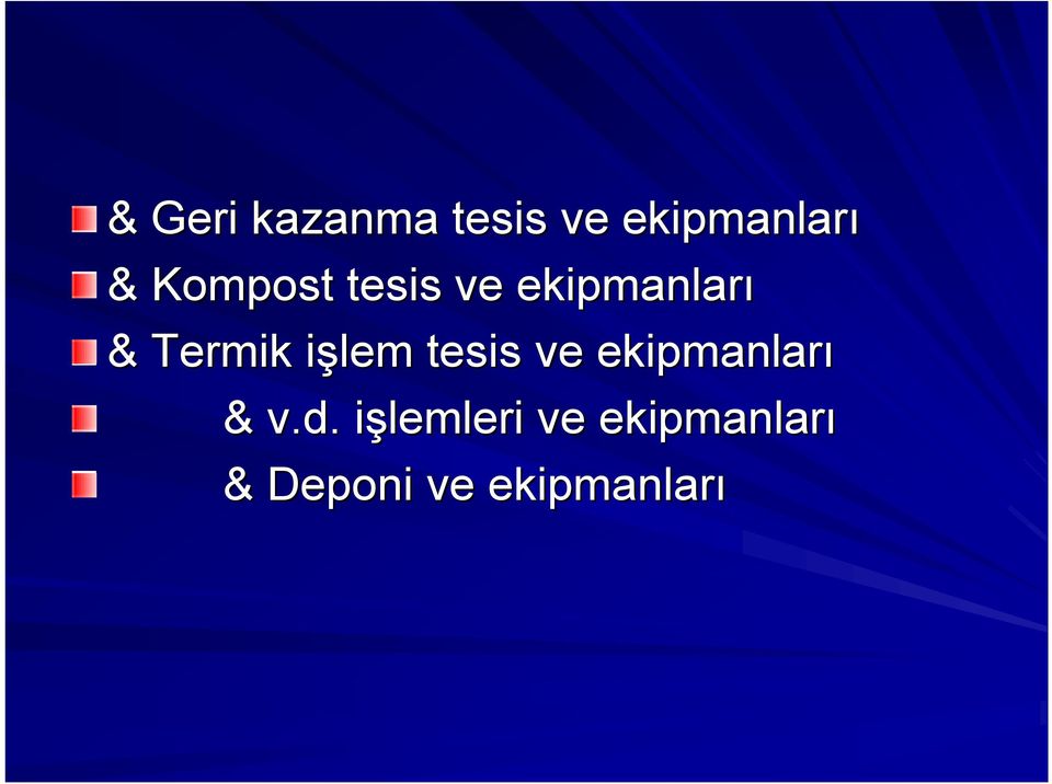 işlem i tesis ve ekipmanları & v.d.