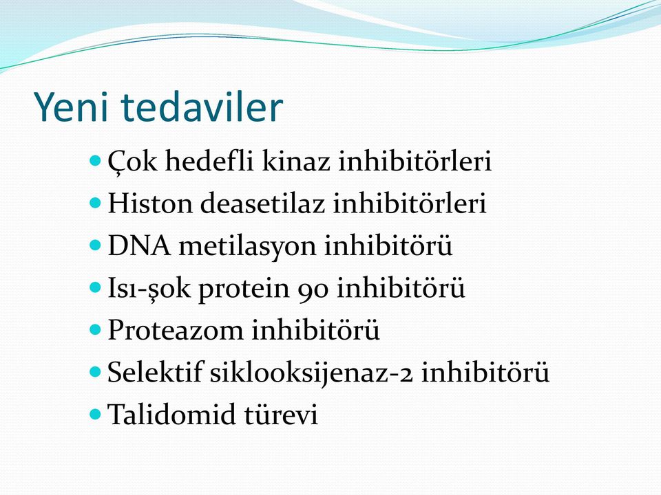 inhibitörü Isı-şok protein 90 inhibitörü Proteazom