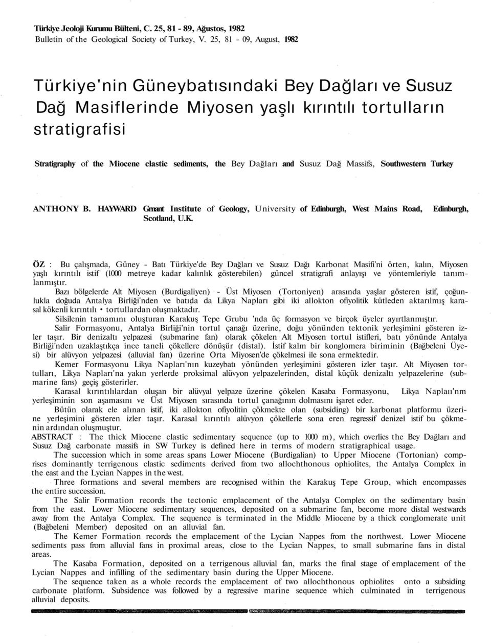 Dağları and Susuz Dağ Massifs, Southwestern Turkey ANTHONY B. HAYWARD Grnant Institute of Geology, University of Edinburgh, West Mains Road, Scotland, U.K.