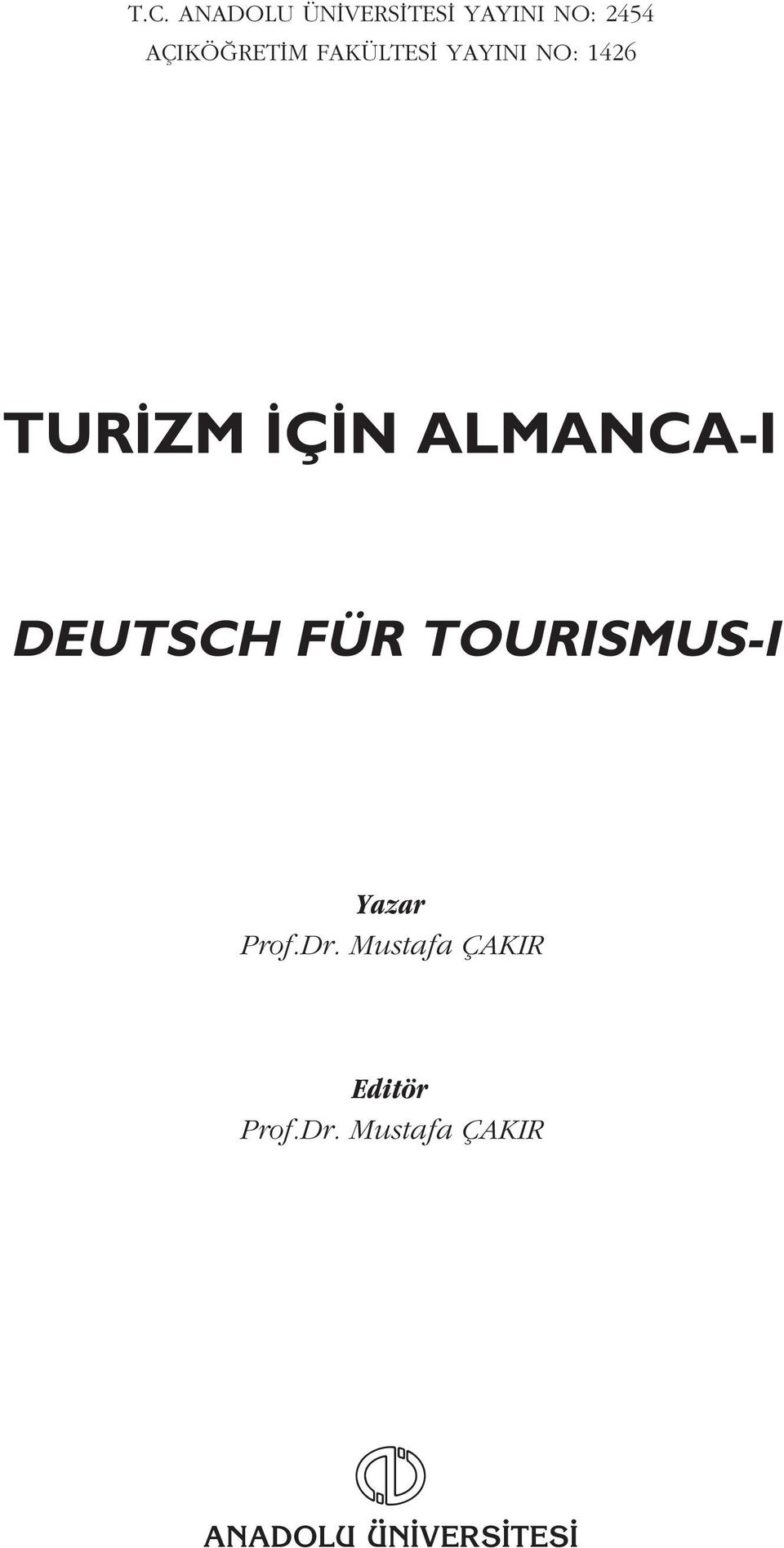 DEUTSCH FÜR TOURISMUS-I Yazar Prof.Dr.