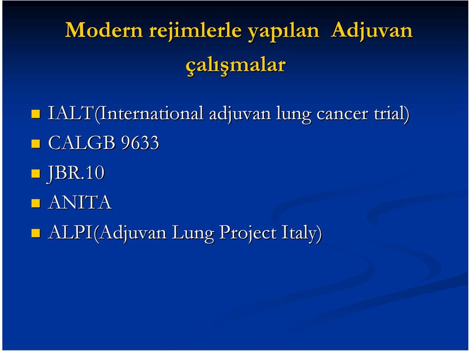 International adjuvan lung cancer trial)