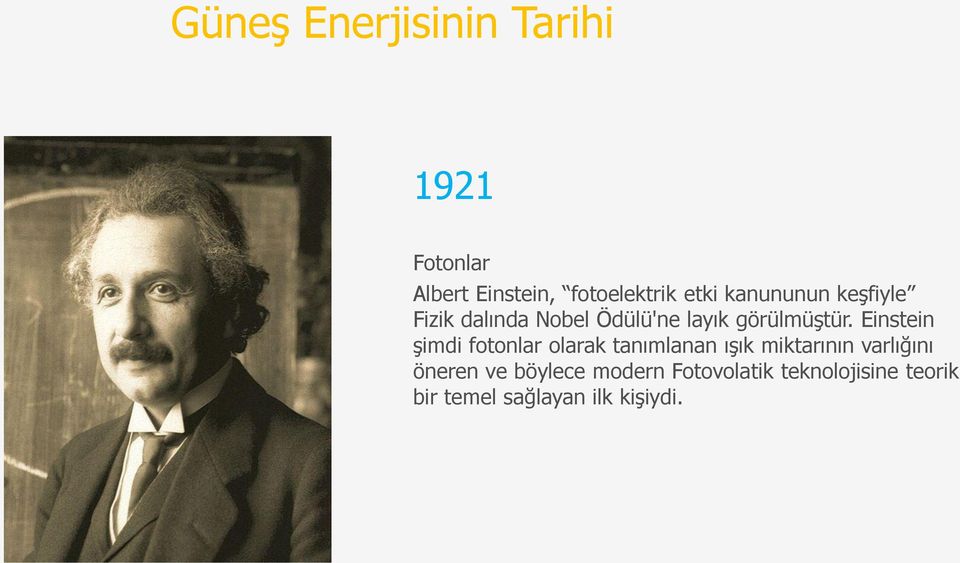 Einstein şimdi fotonlar olarak tanımlanan ışık miktarının varlığını öneren