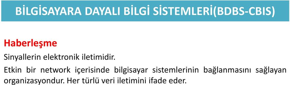 Etkin bir network içerisinde bilgisayar sistemlerinin