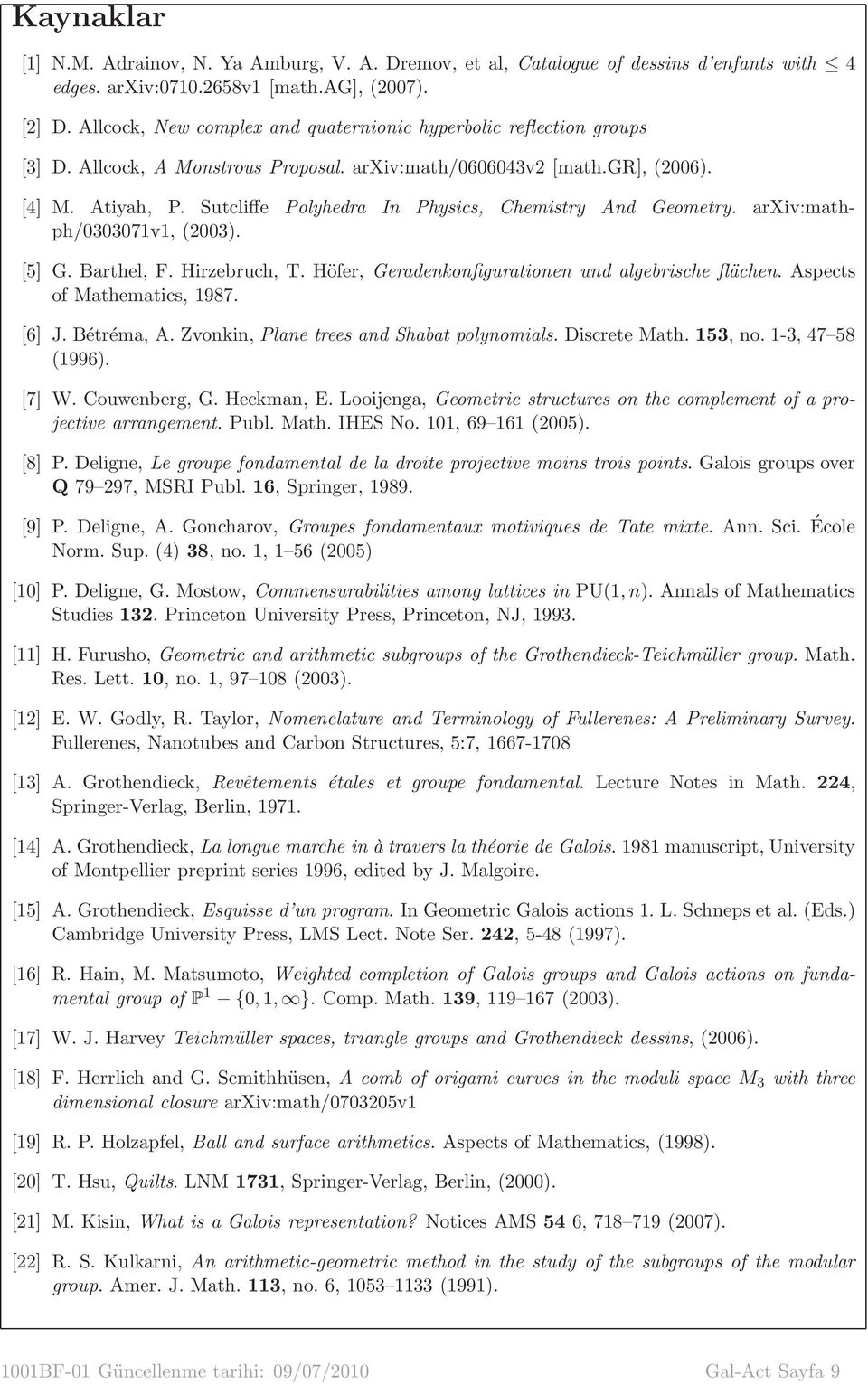 Sutcliffe Polyhedra In Physics, Chemistry And Geometry. arxiv:mathph/0303071v1, (2003). [5] G. Barthel, F. Hirzebruch, T. Höfer, Geradenkonfigurationen und algebrische flächen.