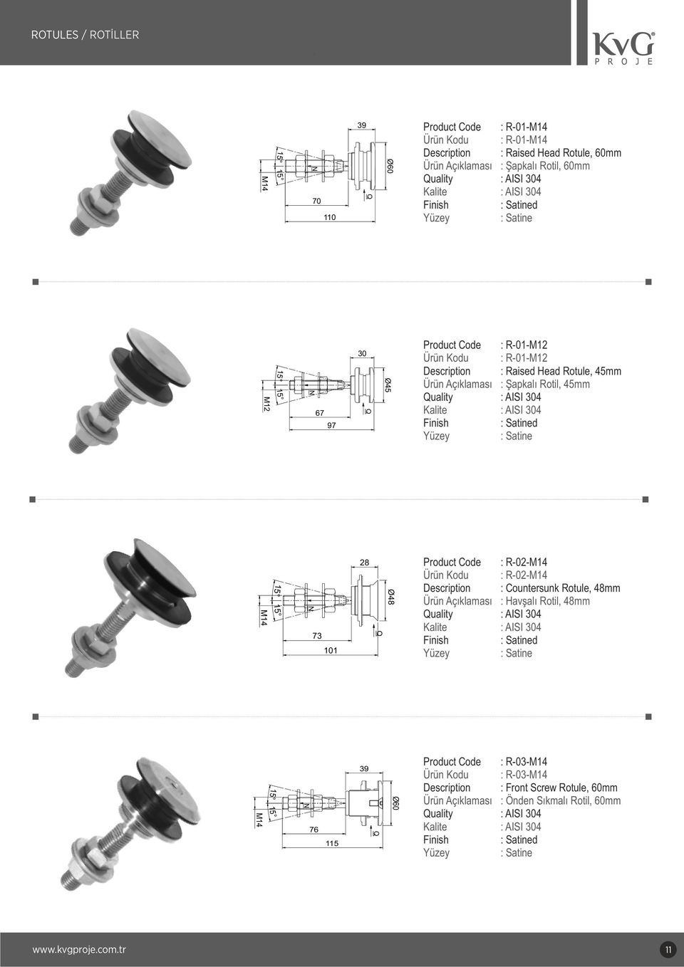 45mm M14 N 73 101 2 Q Ø4 Product Code : R-02-M14 : R-02-M14 : Countersunk Rotule, 4mm Ürün Açıklaması : Havşalı Rotil, 4mm