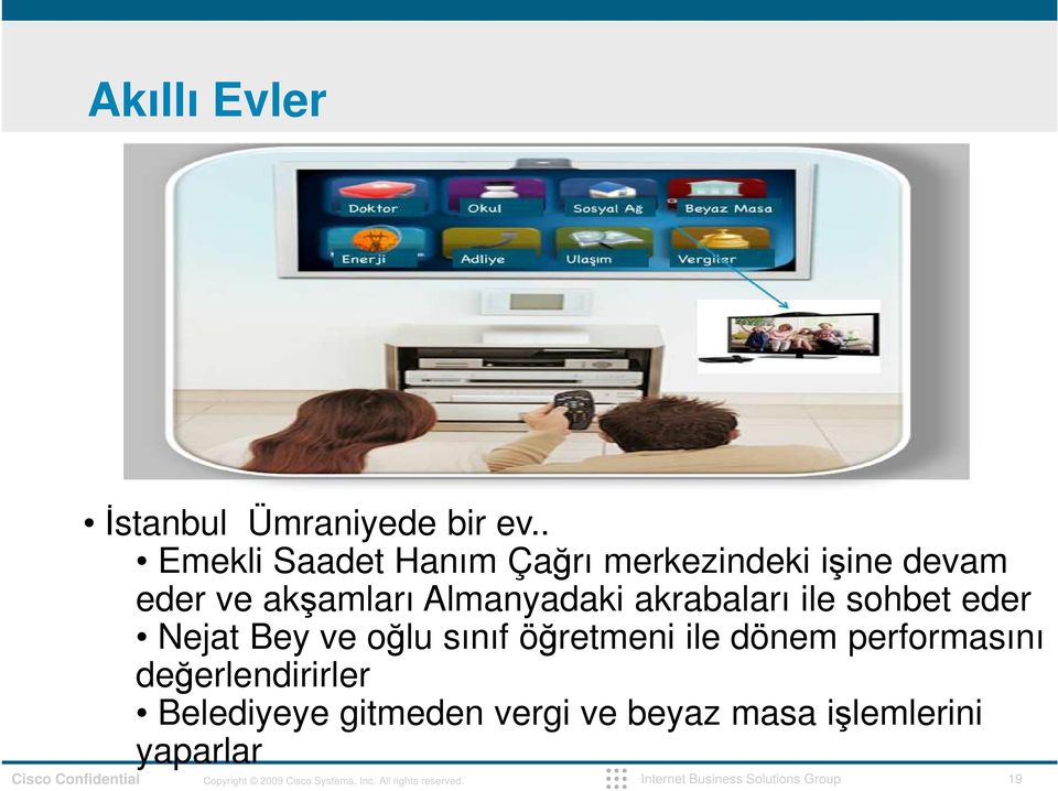 Almanyadaki akrabaları ile sohbet eder Nejat Bey ve oğlu sınıf