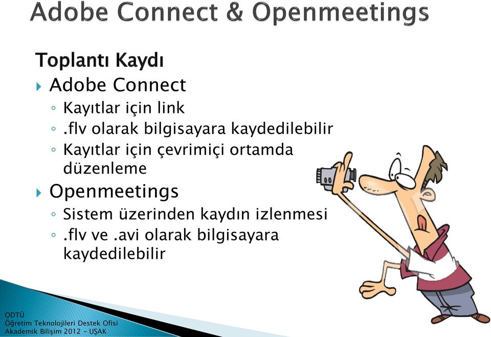 çevrimiçi ortamda düzenleme Openmeetings Sistem